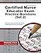 Certified Nurse Educator Exam Practice Questions (Second Set): CNE Practice Tests & Exam Review for the Certified Nurse Educator Examination