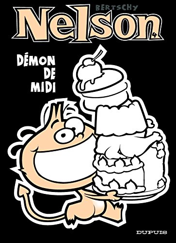Nelson - tome 4 - Le démon de midi (French Edition) by Bertschy