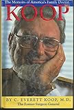 Koop: The Memoirs of America's Family Doctor