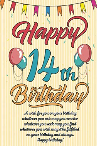 Happy 14th Birthday Boy Amazon.com: Happy 14Th Birthday: Journal Notebook 9 X 6 - 120 Page  Composition Blank Lined Journal, Perfect Gift For 14 Year Old Happy  Birthday 14Th Notebook ... Vintage Anniversary Gift For Boys