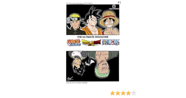 Amazon Com The Ultimate Crossover Dragon Ball One Piece Naruto Ebook Comics Tamz Tienda Kindle