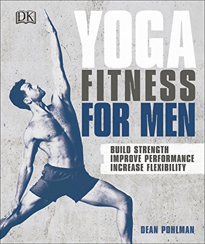 Yoga Fitness for Men: Build Strength, Improve Performance, and Increase Flexibility - Thumbnail 6