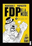 FDP de la mode, Tome 1 : Enculés, va ! by 