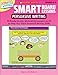 SMART Board™ Lessons: Persuasive Writing: 40 Ready-to-Use, Motivating Lessons on CD to Help You Teach Essential Writing Skills