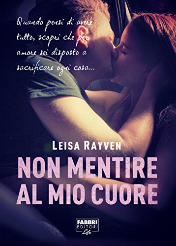 Non mentire al mio cuore (Life) (Italian Edition)