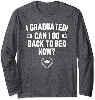 Unisex Funny Can I Go Back to Bed Shirt Graduation Gift For Him Her Small Dark Heather