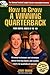How to Grow a Winning Quarterback: For Boys Ages 8 to 18