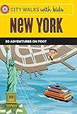Front cover for the book City Walks with Kids: New York: 50 Adventures on Foot by Elissa Stein