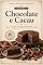 Livro Doces e Sobremesas Saudáveis - Volume 4: Chocolate e Cacau: 40 Receitas com Cacau Puro, Castanhas e Açúcar na Medida