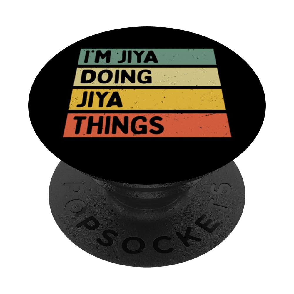 I'm Jiya Doing Jiya Things Funny Personalized Quote PopSockets Swappable PopGrip