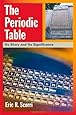 The Periodic Table: Its Story and Its Significance