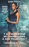Y a-t-il pénurie de chamallows à San Francisco ? (Archibald Skye) (French Edition) by Jupiter Phaeton