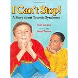 I Can't Stop!: A Story about Tourette's Syndrome