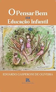 Livro O pensar bem na educação infantil