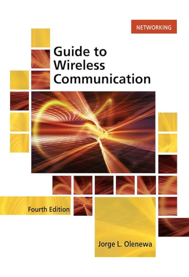 Guide to Wireless Communications: 9781305958531: Computer Science