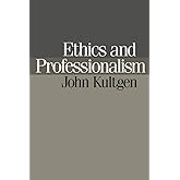 Ethics and Professionalism