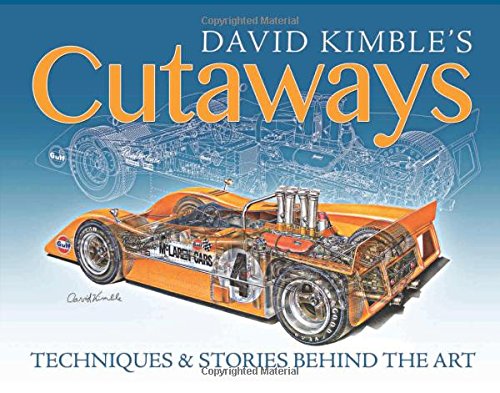 David Kimble's Cutaways: Techniques and the Stories Behind the Art
