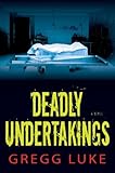 Deadly Undertakings