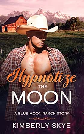 A Blue Moon Ranch Novel 