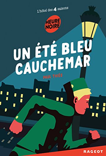 Un été bleu cauchemar:[L'hôtel des 4 saisons]