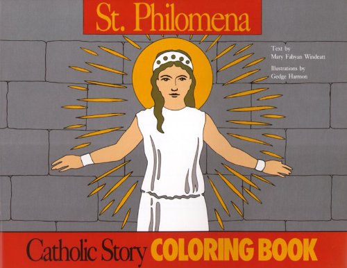 St. Philomena Coloring Book by Mary Fabyan Windeatt