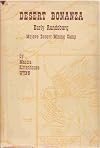 Desert Bonanza: The Story of Early Randsburg, Mojave Desert Mining Camp