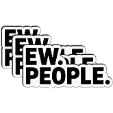 (3Pcs) Ew People Stickers Funny Sarcastic Quote Humor Motivational Inspirational Gifts Waterproof Vinyl Decals for Kindle Water Bottle Bumper Car Hard Hat Phone Laptop 3x1.5
