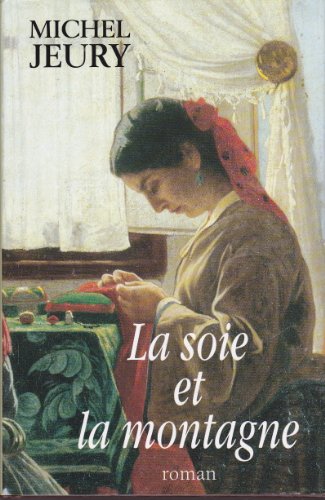 couverture de : La soie et la montagne