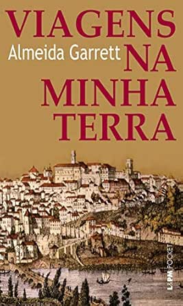 Amazon Com Viagens Na Minha Terra Portuguese Edition Ebook Garrett Almeida Tutikian Jane Kindle Store