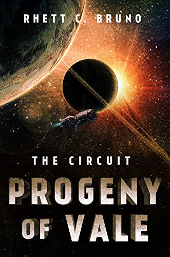 Progeny of Vale: The Circuit by [Bruno, Rhett C.]