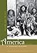 America: A Concise History, Volume I: To 1877