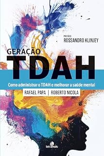 Livro Geração TDAH: Como administrar o TDAH e melhorar a saúde mental