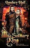 The Solitary King: A Dark YA Romantic Fantasy