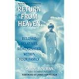 Return From Heaven: Beloved Relatives Reincarnated Within Your Family