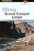 Hiking Grand Canyon Loops (Regional Hiking Series) by
