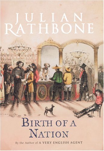 Birth of a Nation: A Novel