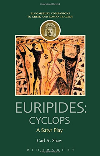 !B.e.s.t Euripides: Cyclops: A Satyr Play (Companions to Greek and Roman Tragedy)<br />[D.O.C]