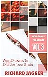 Word Games For Adults (Volume 3): Word Puzzles To Exercise Your Brain