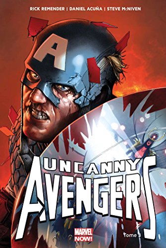 UNCANNY AVENGERS T03 (PAN.MARVEL NOW) (French Edition) by REMENDER-R+ACUNA-D