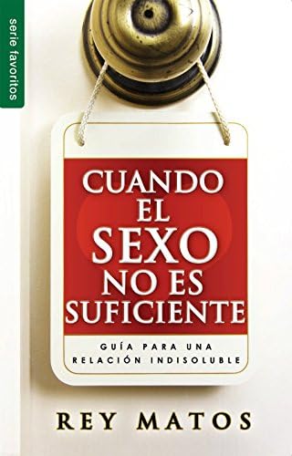 Cuando el sexo no es suficiente (Favoritos) (Spanish Edition)