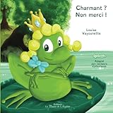 Charmant ? Non merci ! (French Edition) by Louise, Vayounette