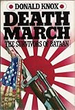Death March: The Survivors of Bataan by Donald Knox