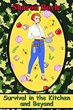 Survival in the Kitchen and Beyond by Sharon Boyle, Eva Balcazar