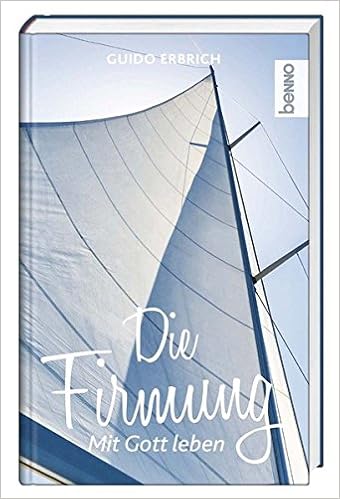 Die Firmung Mit Gott Leben Amazon De Erbrich Guido Bucher