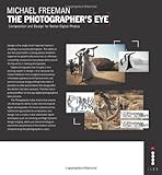 Image de The Photographer's Eye: Composition and Design for Better Digital Photographs