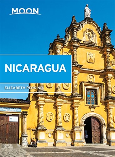 Download Moon Nicaragua (Moon Handbooks)