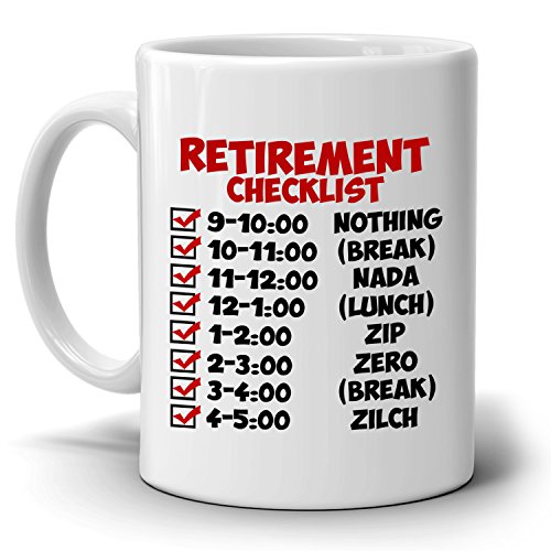 Funny Retirement Gift Checklist Coffee Mug, Perfect Humor Present Ideas
for Coworker Party Invitations, Printed on Both Sides!