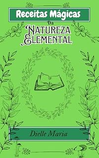 Livro Receitas Mágica da Natureza Elemental