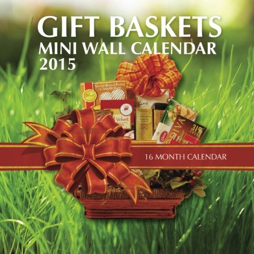 Gift Baskets Mini Wall Calendar 2015: 16 Month Calendar
