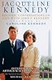 Jacqueline Kennedy: Historic Conversations on Life with John F. Kennedy